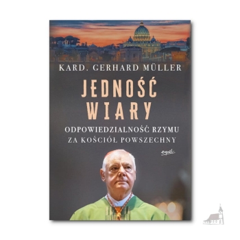Jedność wiary - kard. Gerhard Müller